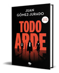 Portada de Libro Todo Arde [ Juan Gómez-jurado ] Original