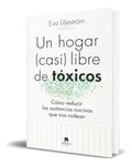 Portada de Libro Un Hogar (casi) Libre De Tóxicos [ Original ]