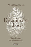Portada de De Animales A Dioses: Breve Historia De La Humanidad, De Yuval Noah Harari., Vol. 0.0. Editorial Penguin Random H…