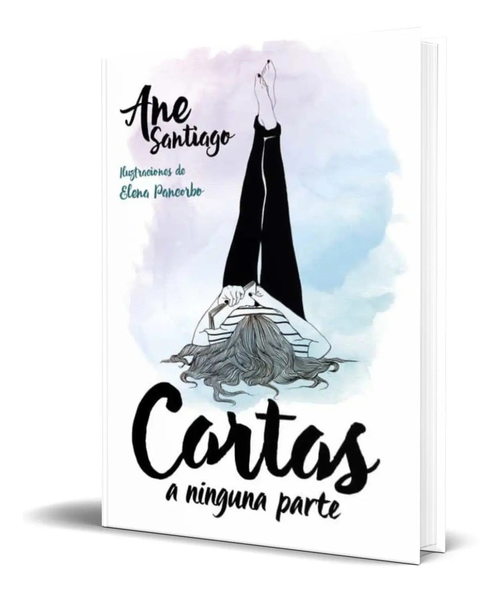 Portada de Libro Cartas A Ninguna Parte [ Ane Santiago ] Original