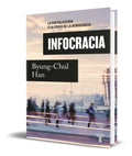Portada de Libro Infocracia [ Byung Chul Han ] Original