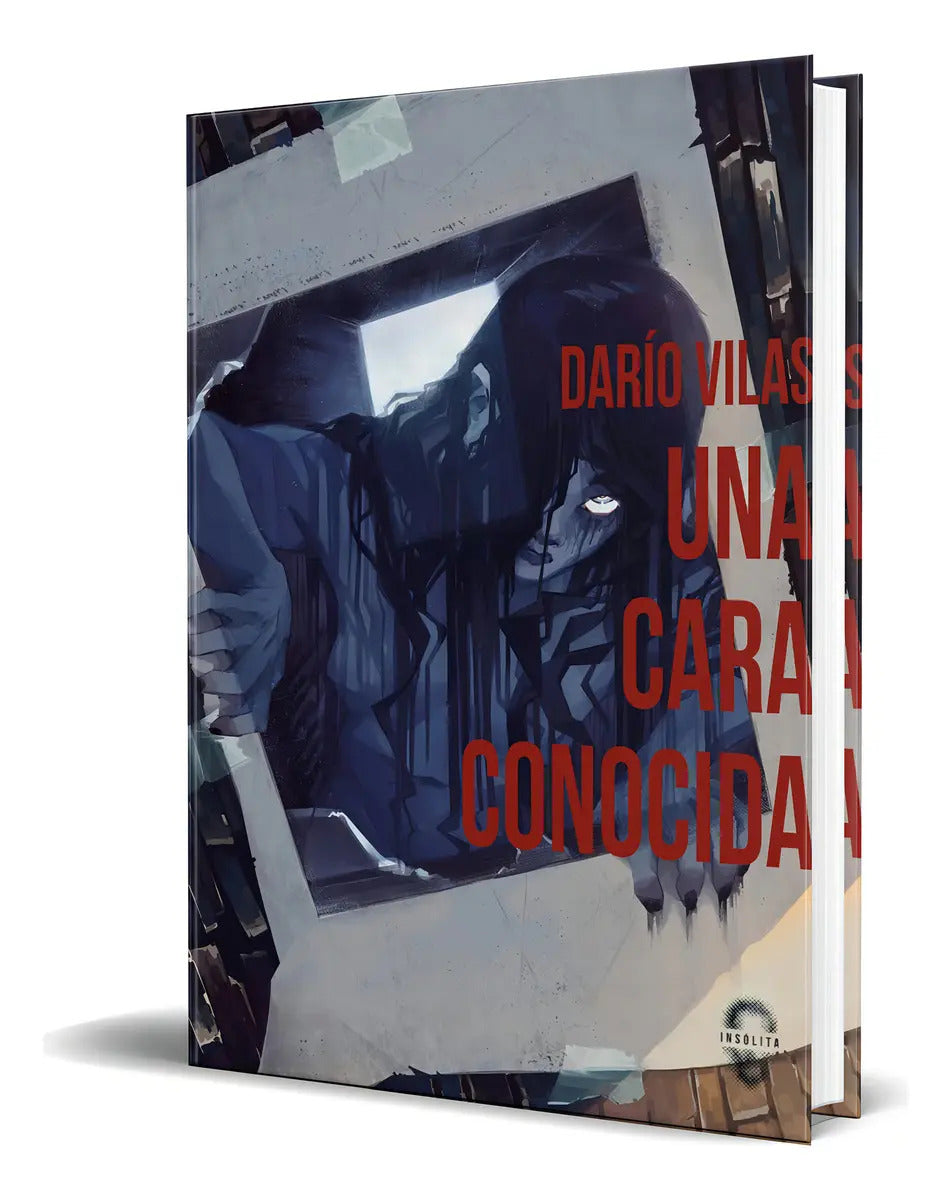 Portada de Libro Una Cara Conocida [ Darío Vilas ] Original, De Darío Vilas. Editorial Insolita Editorial, Tapa Blanda En Es…