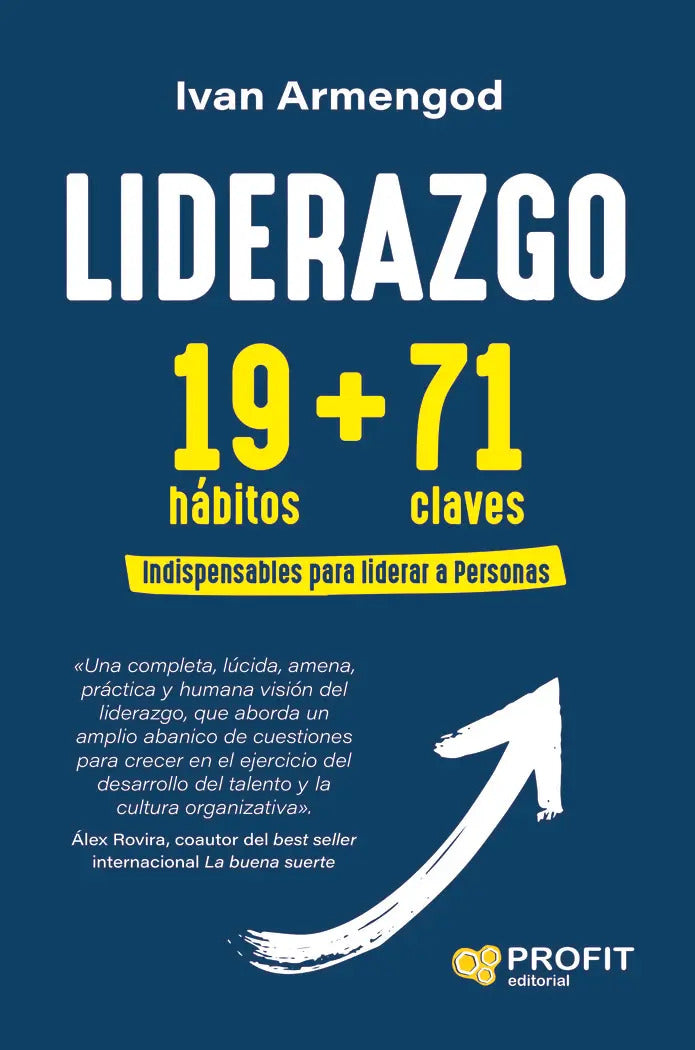 Portada de Liderazgo 19 71: 19 Hábitos + 71 Claves Indispensables Para Liderar A Personas, De Armengod Martinez, Ivan., Vol.…