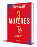 Portada de Libro Tres Mujeres [ Tarryn Fisher ] Original