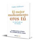 Portada de Libro El Mejor Medicamento Eres Tu [ Frederic Saldmann ]