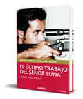 Portada de Libro El Ultimo Trabajo Del Señor Luna [ Cesar Mallorqui ]