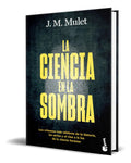 Portada de Libro La Ciencia En La Sombra [ J.m. Mulet ] Original