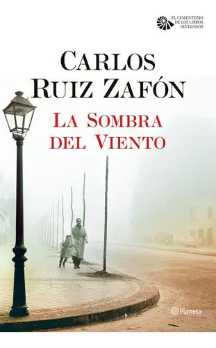 Portada de Sombra Del Viento, La, De Ruiz Zafón, Carlos. Editorial Planeta En Español