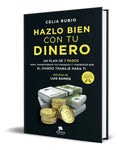 Portada de Libro Hazlo Bien Con Tu Dinero [ Celia Rubio ] Original