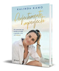 Portada de Libro Perfectamente Imperfecta - Kalinda Kano [ Original ]