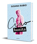 Portada de Libro Ciao, Bonita [ Susana Rubio ] Original
