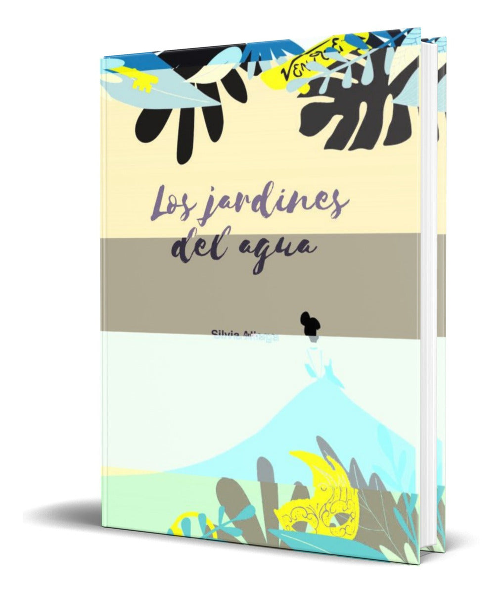 Portada de Libro Los Jardines Del Agua [ Silvia Aliaga ] Original