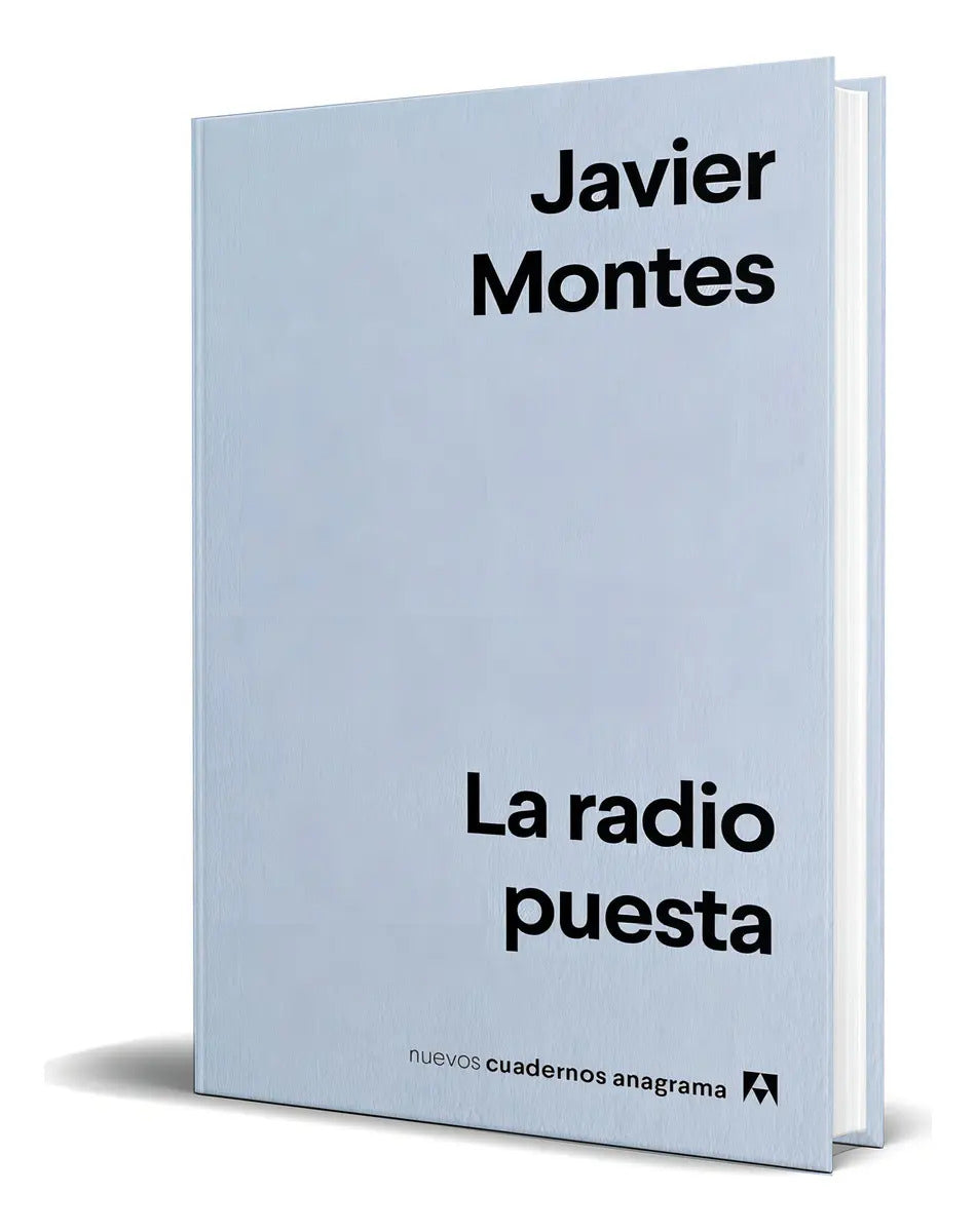 Portada de Libro La Radio Puesta [ Javier Montes ] Original, De Javier Montes. Editorial Editorial Anagrama, Tapa Blanda En…