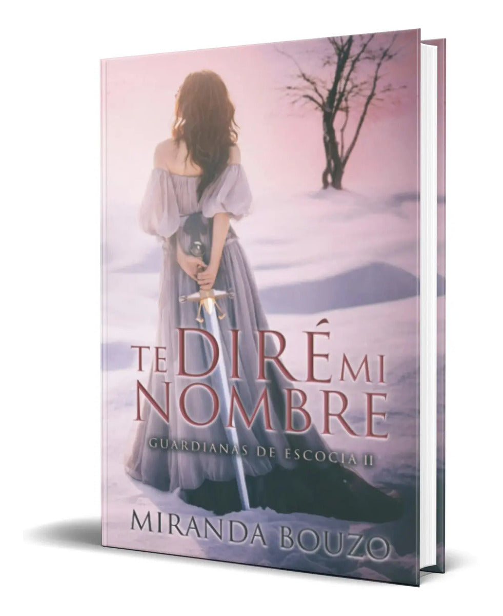 Portada de Libro Te Diré Mi Nombre [ Miranda Bouzo ] Original