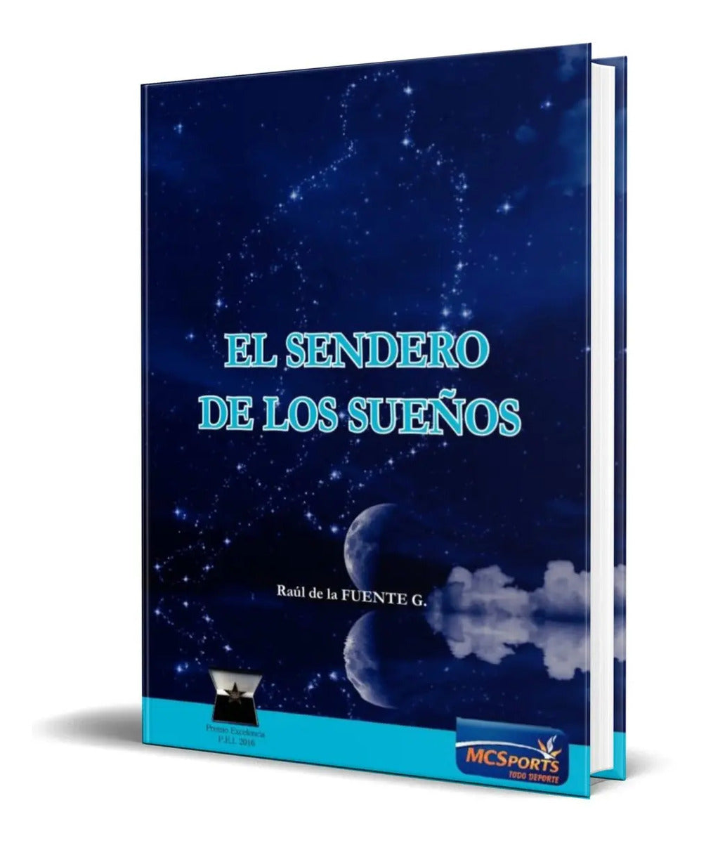 Portada de Libro El Sendero De Los Sueños [ Raul Fuente G. ] Original