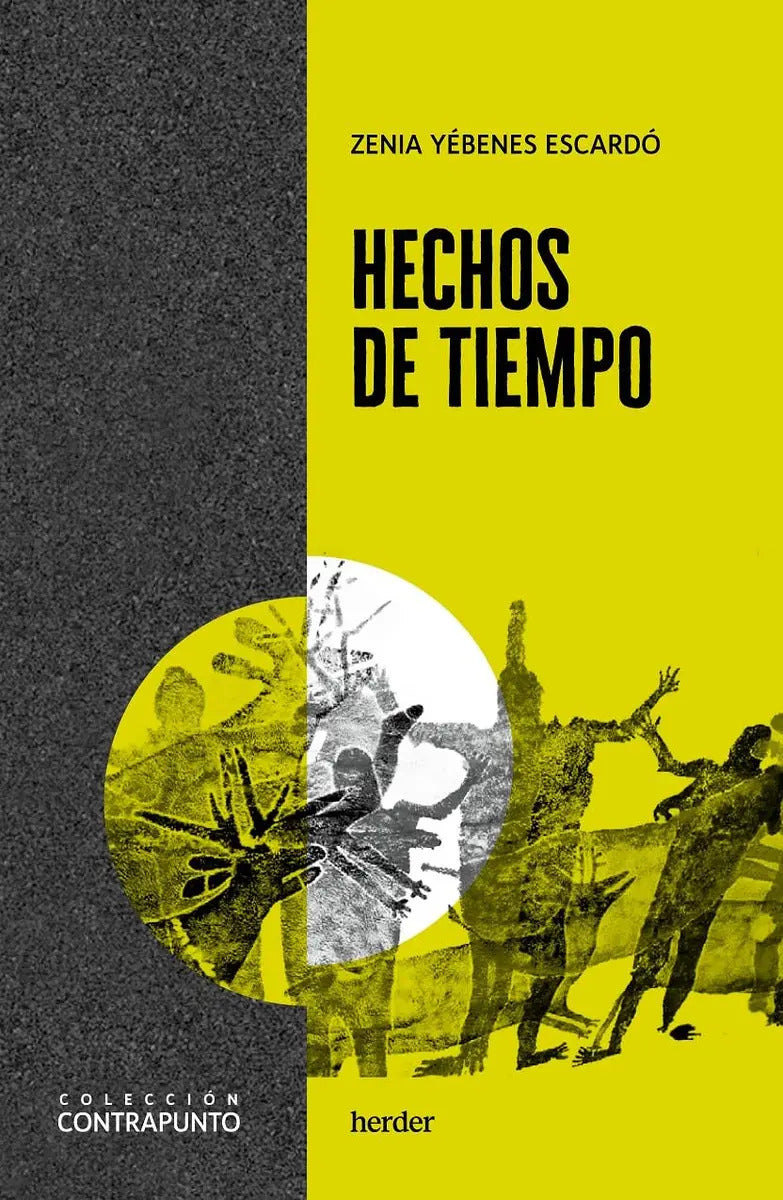 Portada de Hechos De Tiempo: , De Yébenes Escardó, Zenia., Vol. 1. Editorial Herder, Tapa Pasta Blanda, Edición 1 En Español…