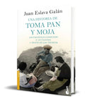 Portada de Libro Una Historia De Toma Pan Y Moja [ Juan Eslava Galan ]