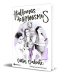 Portada de Libro Hablemos De Feminismos [ Carla Galeote ] Original
