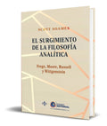 Portada de El Surgimiento De La Filosofía Analítica [ Scott Soames ]