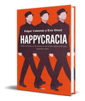 Portada de Libro Happycracia [ Edgar Cabanas ] Original