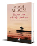 Portada de Libro Martes Con Mi Viejo Profesor [ Mitch Albom ] Original