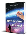 Portada de Libro Revelaciones Del Más Allá [ Pedro Noguchi ] Original: Experiencias De Contacto Con Otras Realidades, De Ped…
