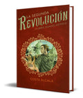 Portada de Libro La Segunda Revolucion 3 [ Libres, Iguales, Justos ]