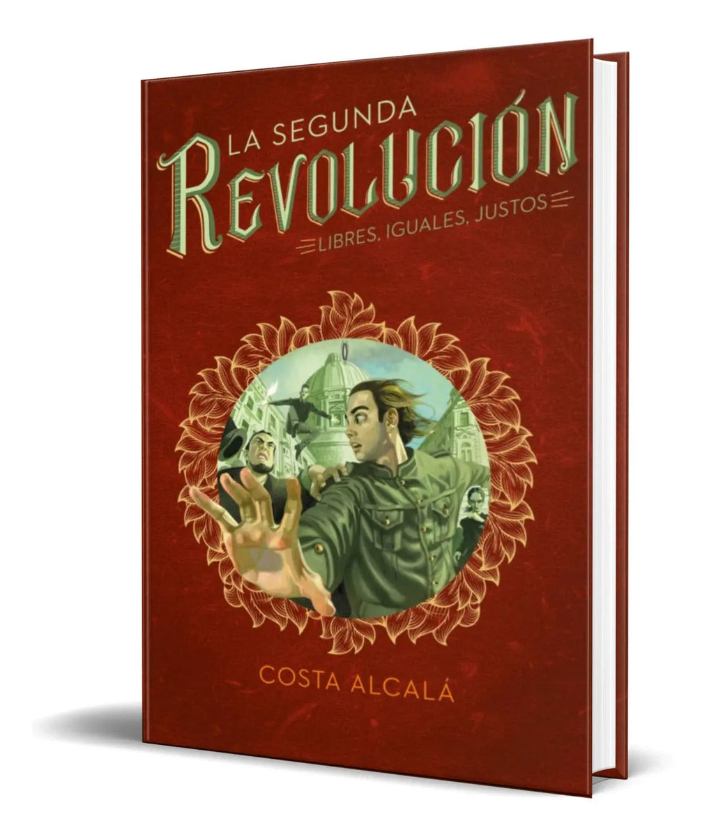 Portada de Libro La Segunda Revolucion 3 [ Libres, Iguales, Justos ]