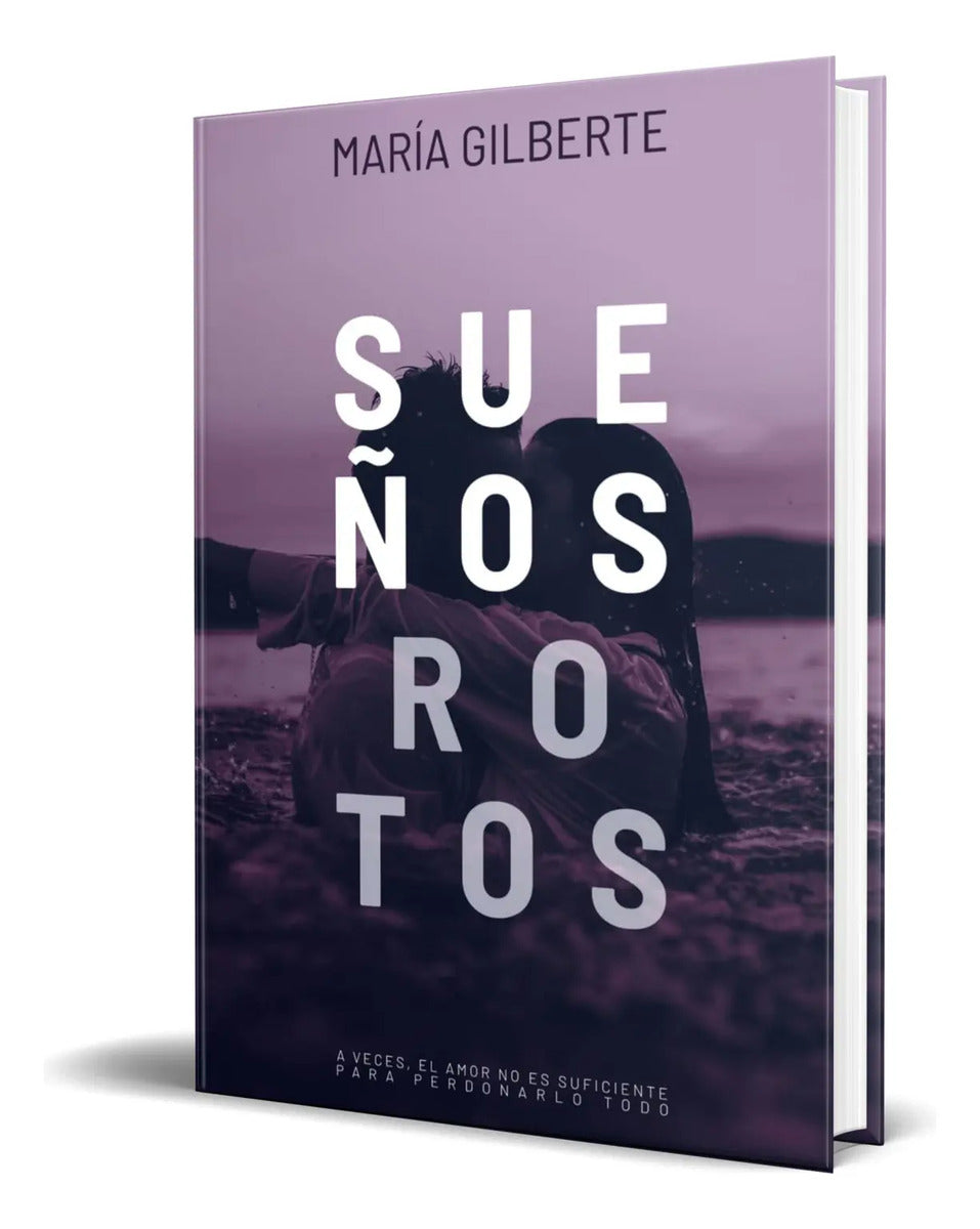 Portada de Libro Sueños Rotos [ María Gilberte ] Original