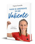 Portada de Libro Nadie Se Arrepiente De Ser Valiente [ Original ], De Virginia Torrecilla. Editorial B, Tapa Blanda En Españ…