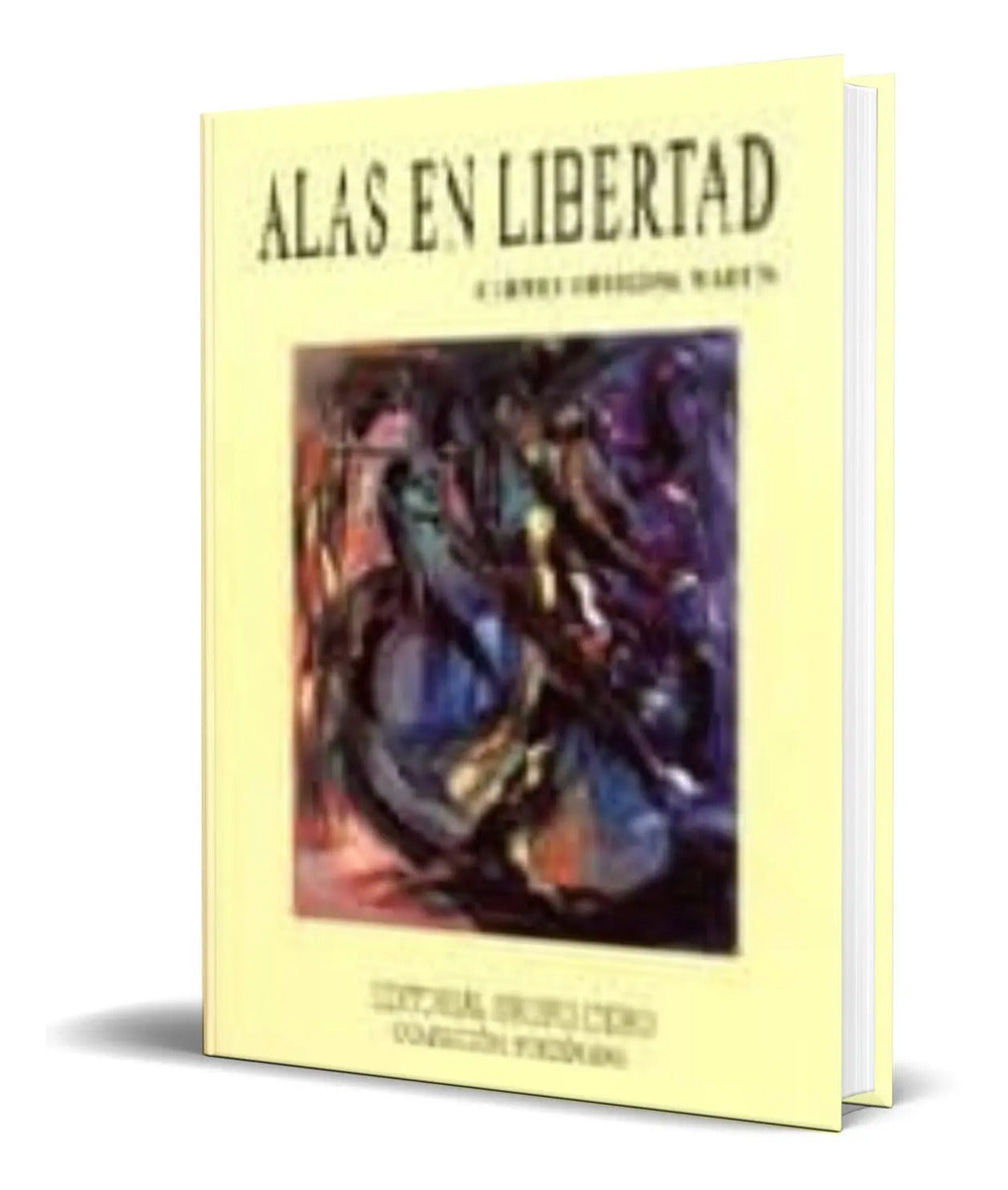 Portada de Libro Alas En Libertad [ Carmen Ortigosa Martin ] Original