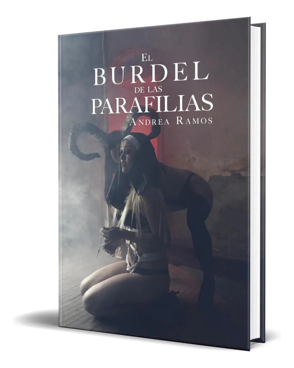 Portada de El Burdel De Las Parafilias, De Andrea Ramos. Editorial Gato Tuerto Ediciones, Tapa Blanda En Español, 2023