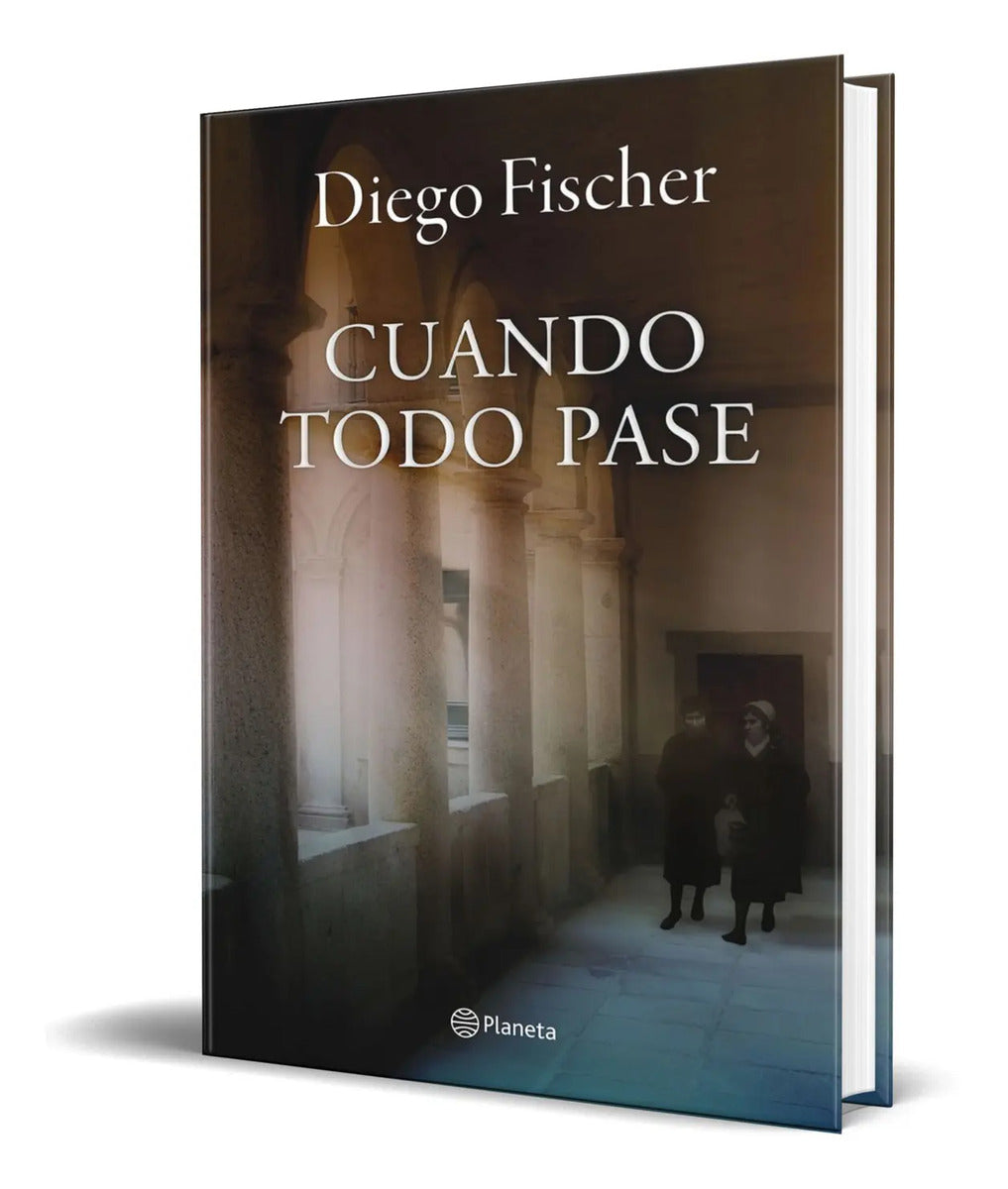 Portada de Libro Cuando Todo Pase [ Diego Fischer ] Original