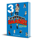 Portada de Libro My Hero Academia Smash Vol.3 [kohei Horikoshi] Orignal
