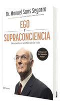 Portada de Ego y Supraconciencia [ Dr. Manuel Sans Segarra ] Planeta