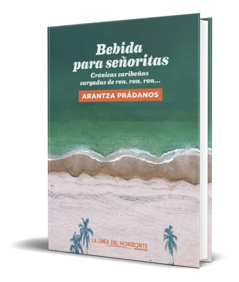 Portada de Libro Bebida Para Señoritas [ Arantza Prádanos ] Original