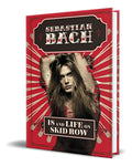 Portada de 18 And Life On Skid Row, De Sebastian Bach. Editorial Dey Street Books, Tapa Blanda En Inglés, 2016