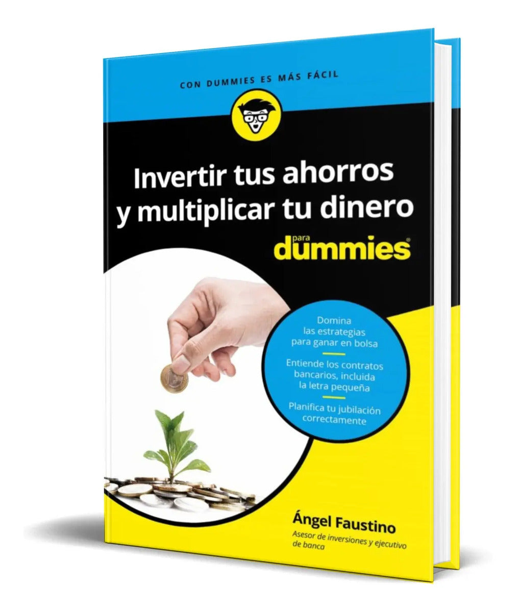 Portada de Invertir Tus Ahorros Y Multiplicar Tu Dinero Para Dummies