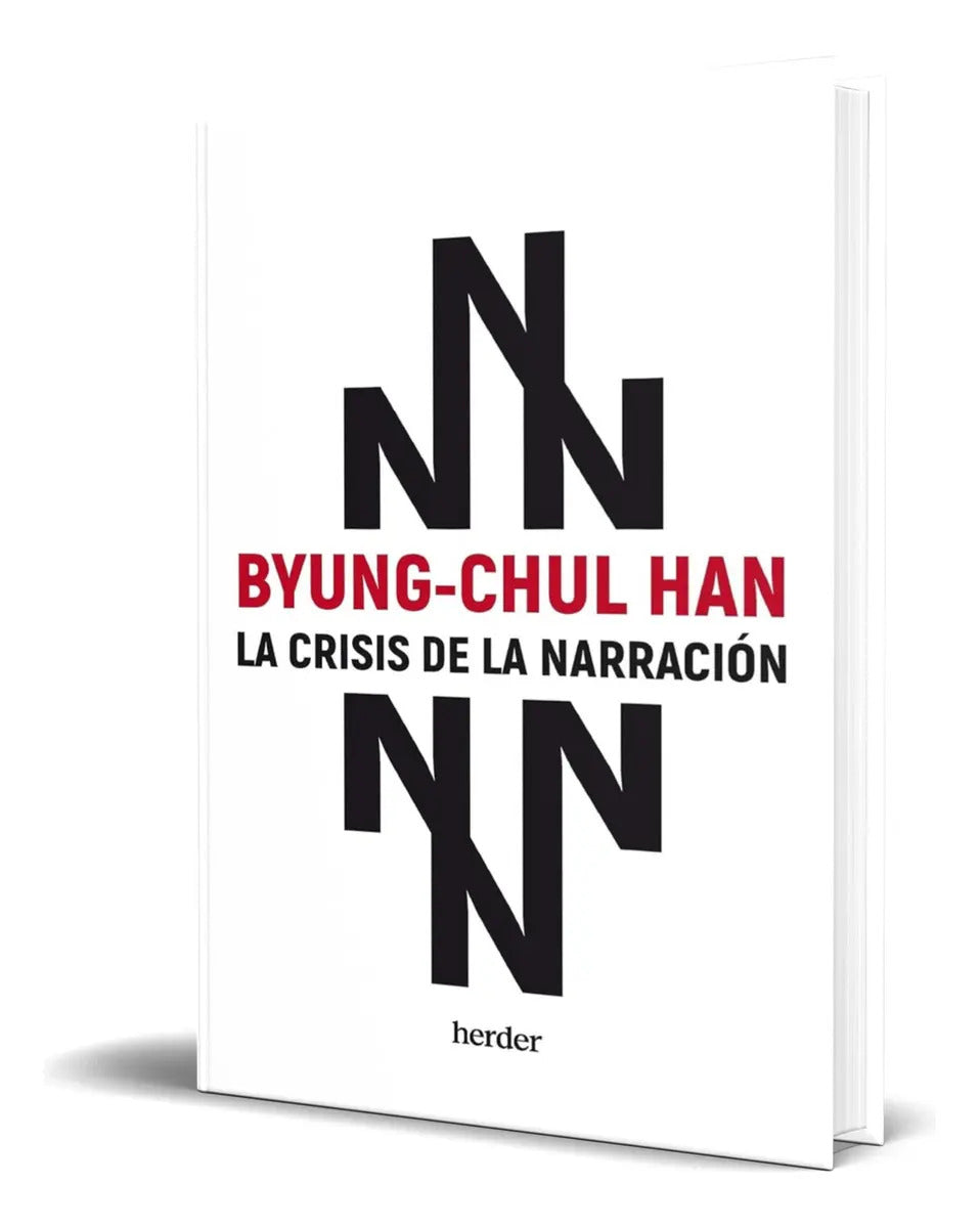 Portada de Libro La Crisis De La Narración [ Byung-chul Han ] Original, De Byung-chul Han., Vol. 1. Editorial Herder, Tapa B…