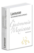 Portada de Diccionario Enciclopédico De La Gastronomía Mexicana, De Muñoz Zurita, Ricardo. Editorial Larousse, Tapa Dura En…