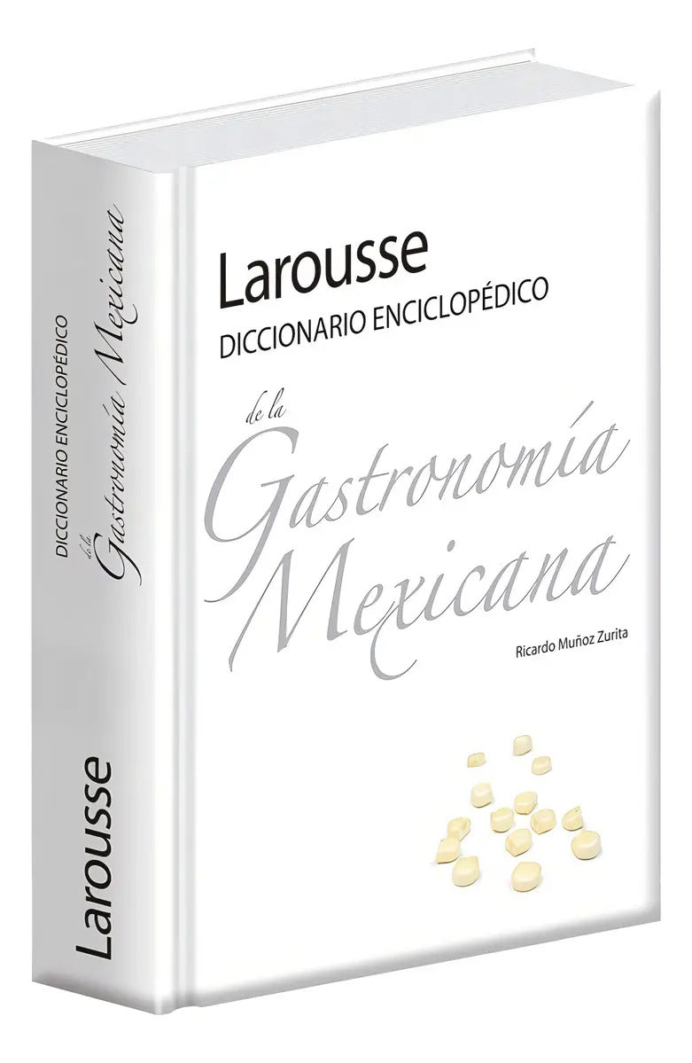 Portada de Diccionario Enciclopédico De La Gastronomía Mexicana, De Muñoz Zurita, Ricardo. Editorial Larousse, Tapa Dura En…