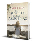 Portada de Libro El Secreto De Las Azucenas [ Bilogía Secretos ]