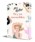 Portada de Libro Tú Y Yo, Invencibles - Alice Kellen [ Original ]