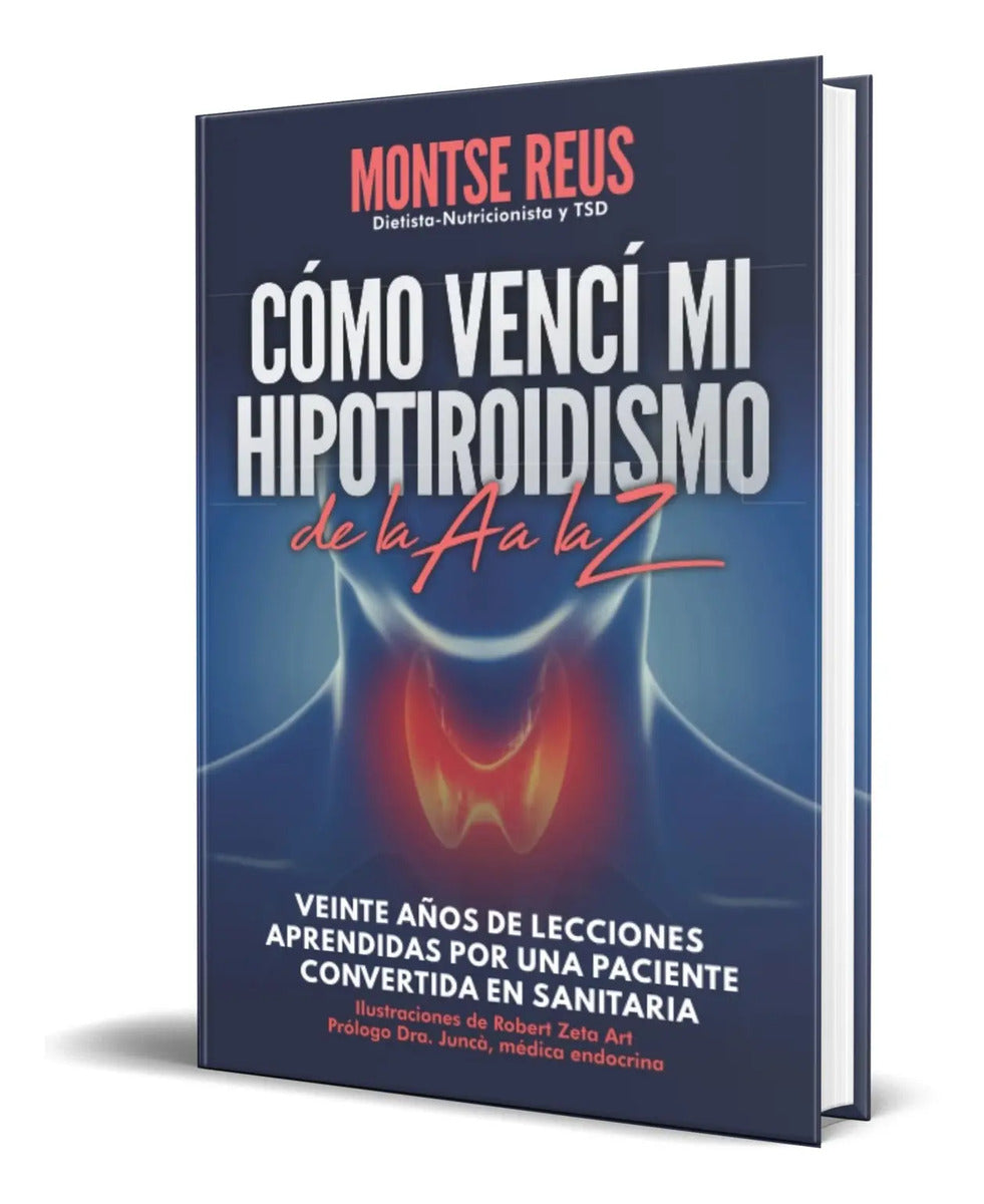 Portada de Libro Cómo Vencí Mi Hipotiroidismo, De La A A La Z Original