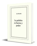 Portada de Libro La Palabra Es Fuerza Y Poder [ Original ]