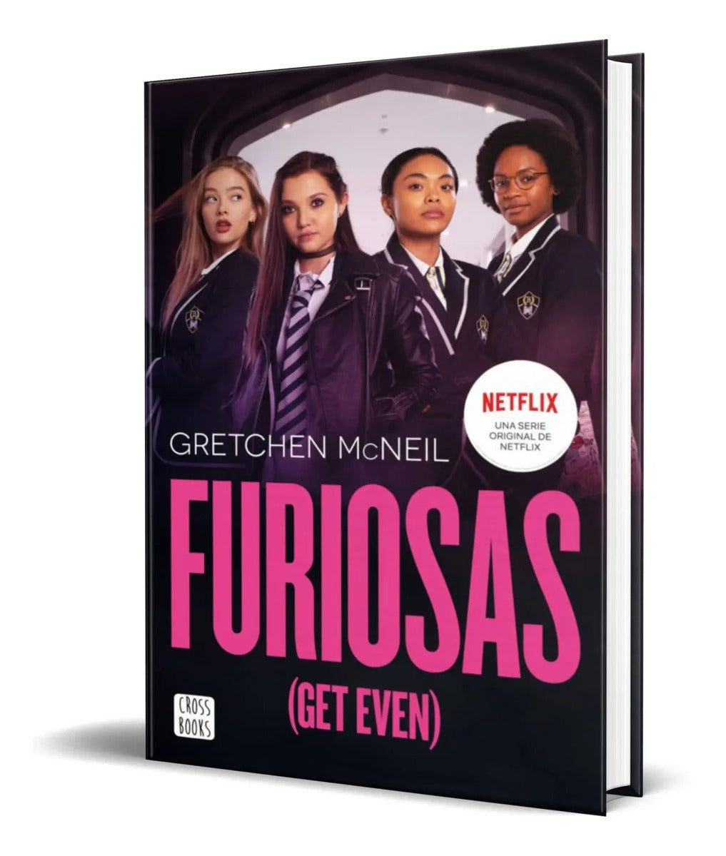 Portada de Libro Furiosas [ Get Even 1 ] Original