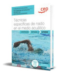 Portada de Libro Tecnicas Especificas De Nado En El Medio Acuático, De Víctor Serrano Huete. Editorial Cep, Tapa Blanda En E…