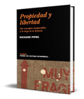 Portada de Libro Propiedad Y Libertad [ Richard Pipes ] Original