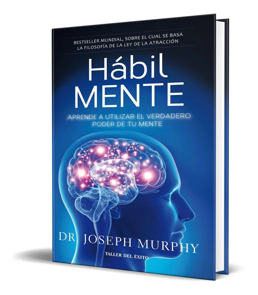 Portada de Hábil Mente [ Aprende A Utilizar El Poder De Tu Mente ]