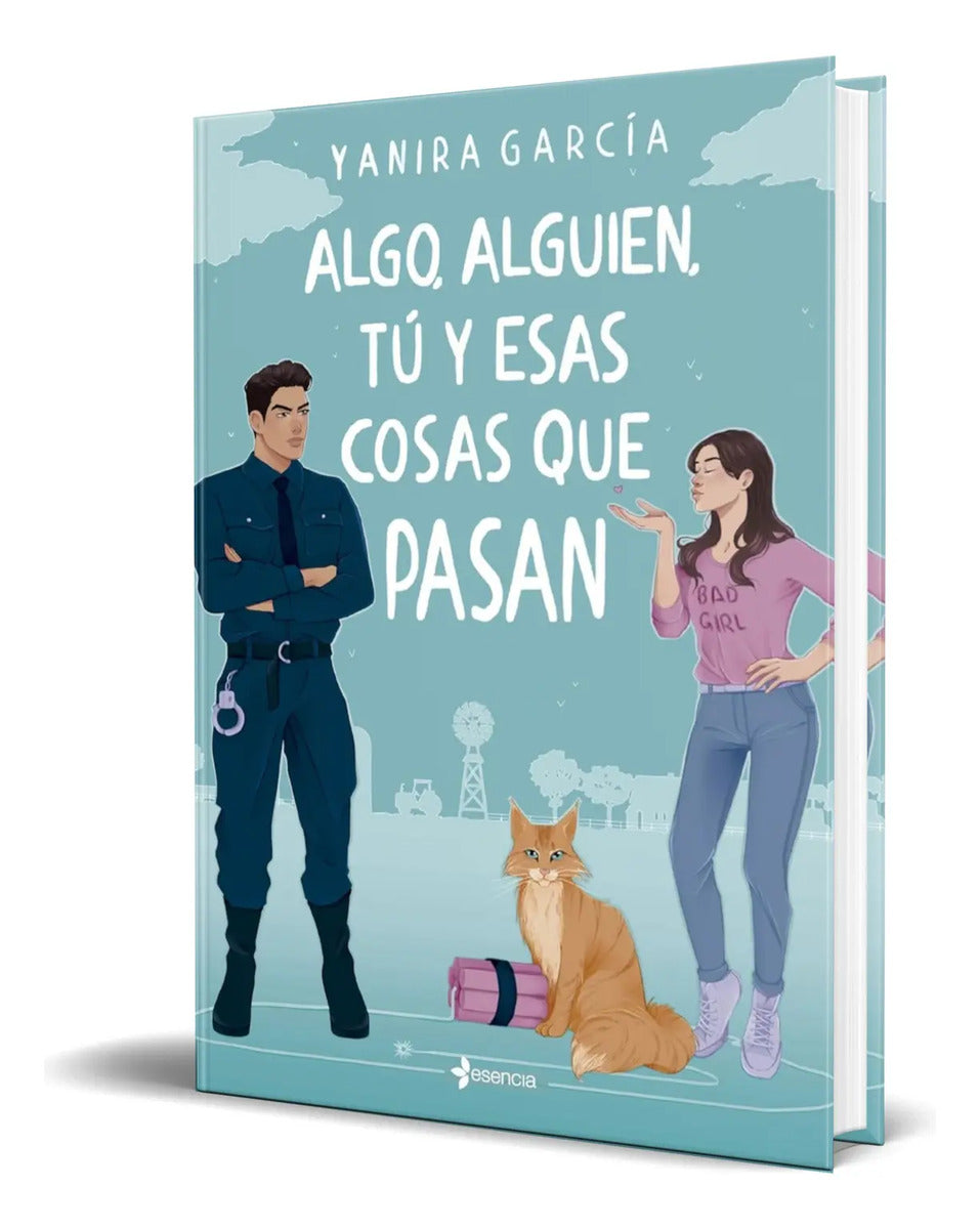 Portada de Libro Algo, Alguien, Tú Y Esas Cosas Que Pasan [ Original ]
